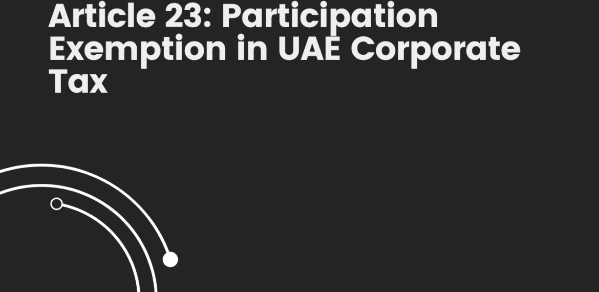 Article 23: Participation Exemption in UAE Corporate Tax
