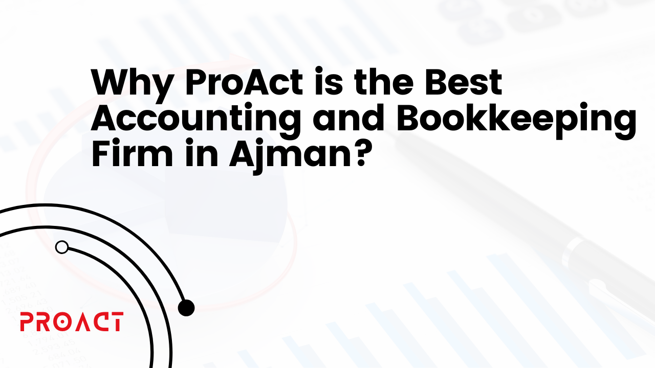 Best Accounting and Bookkeeping Firm in Ajman