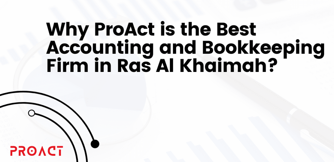 Best Accounting and Bookkeeping Firm in Ras Al Khaimah