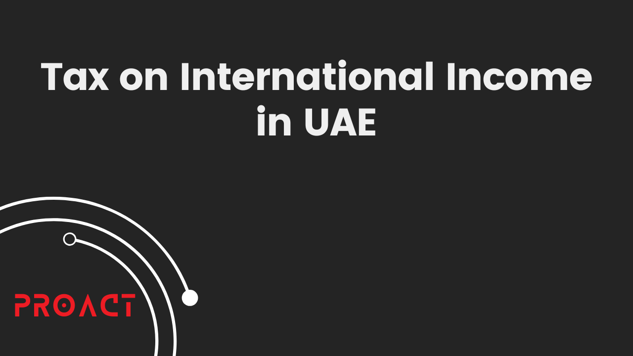 Tax on International Income in UAE