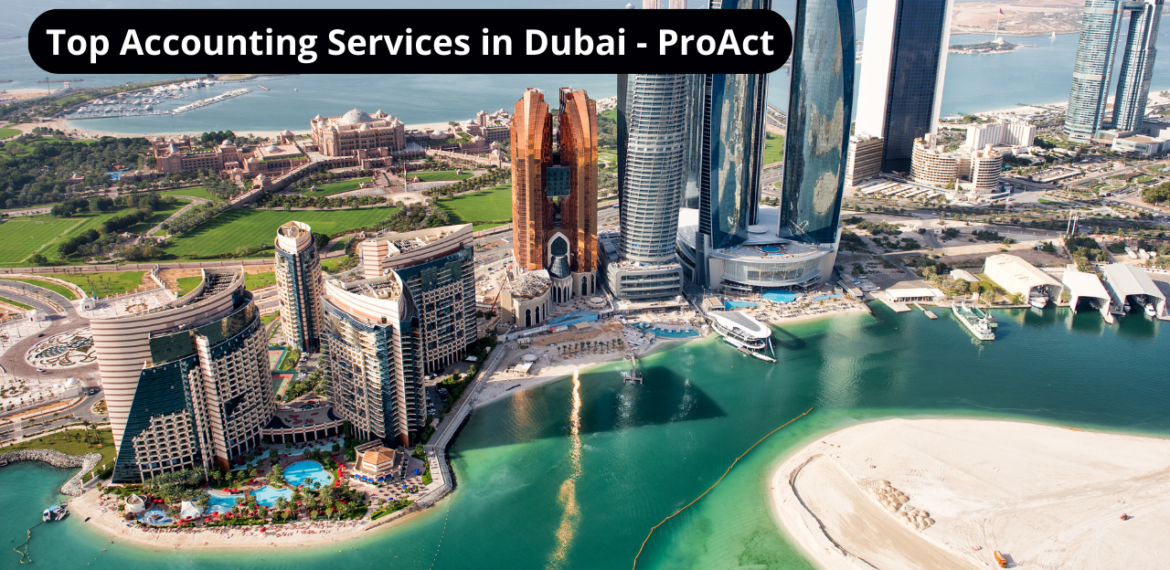Top Accounting Services in Dubai - ProAct