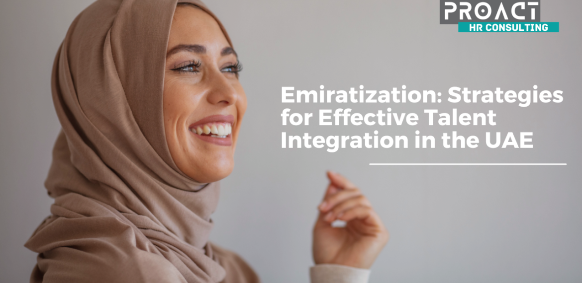 Emiratization Strategies for Effective Talent Integration in the UAE