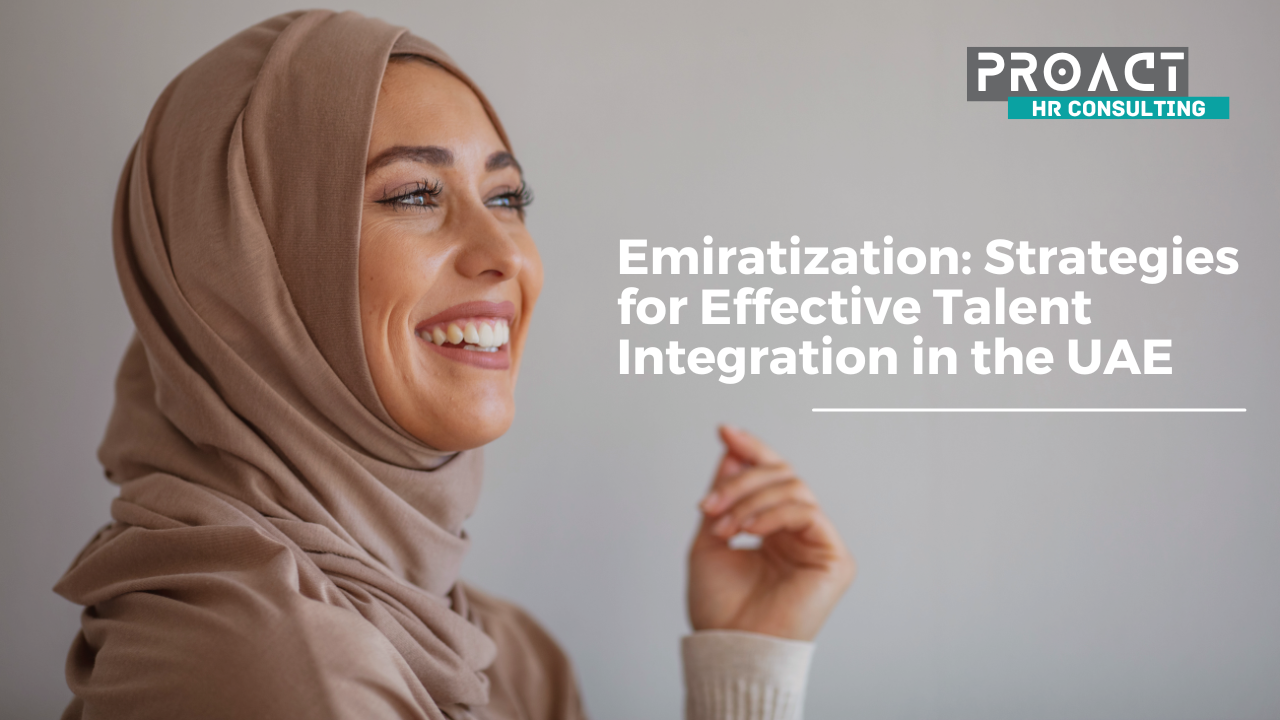 Emiratization Strategies for Effective Talent Integration in the UAE