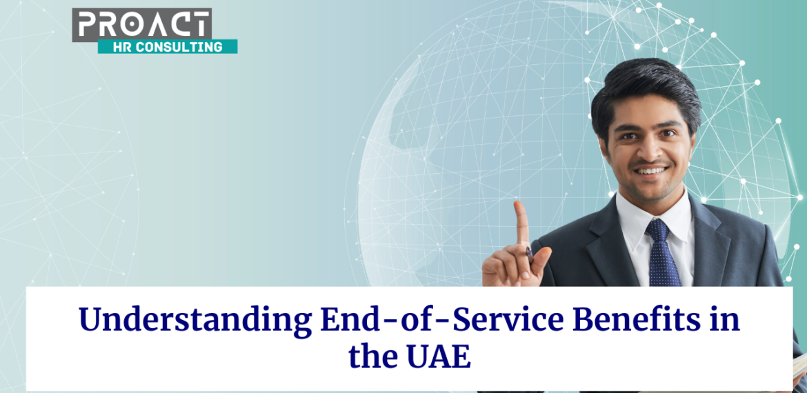 Understanding End-of-Service Benefits in the UAE