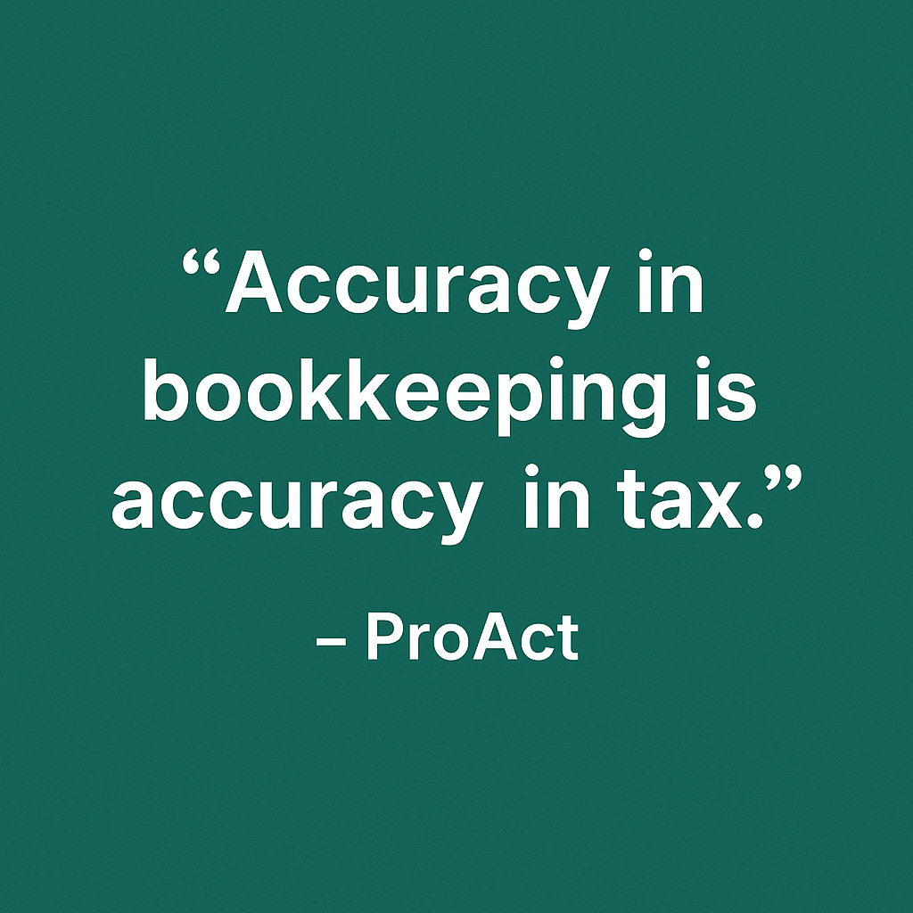 Accuracy in bookkeeping is accuracy in tax – ProAct