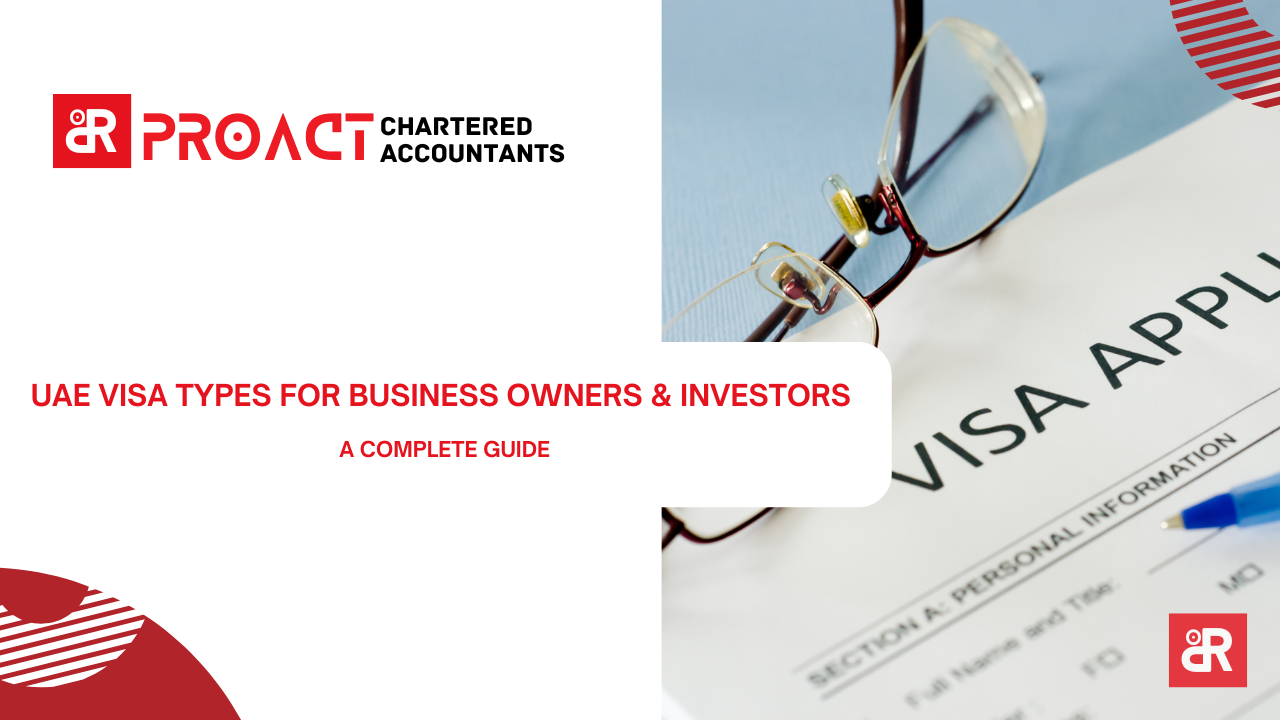 UAE Visa Types for Business Owners & Investors
